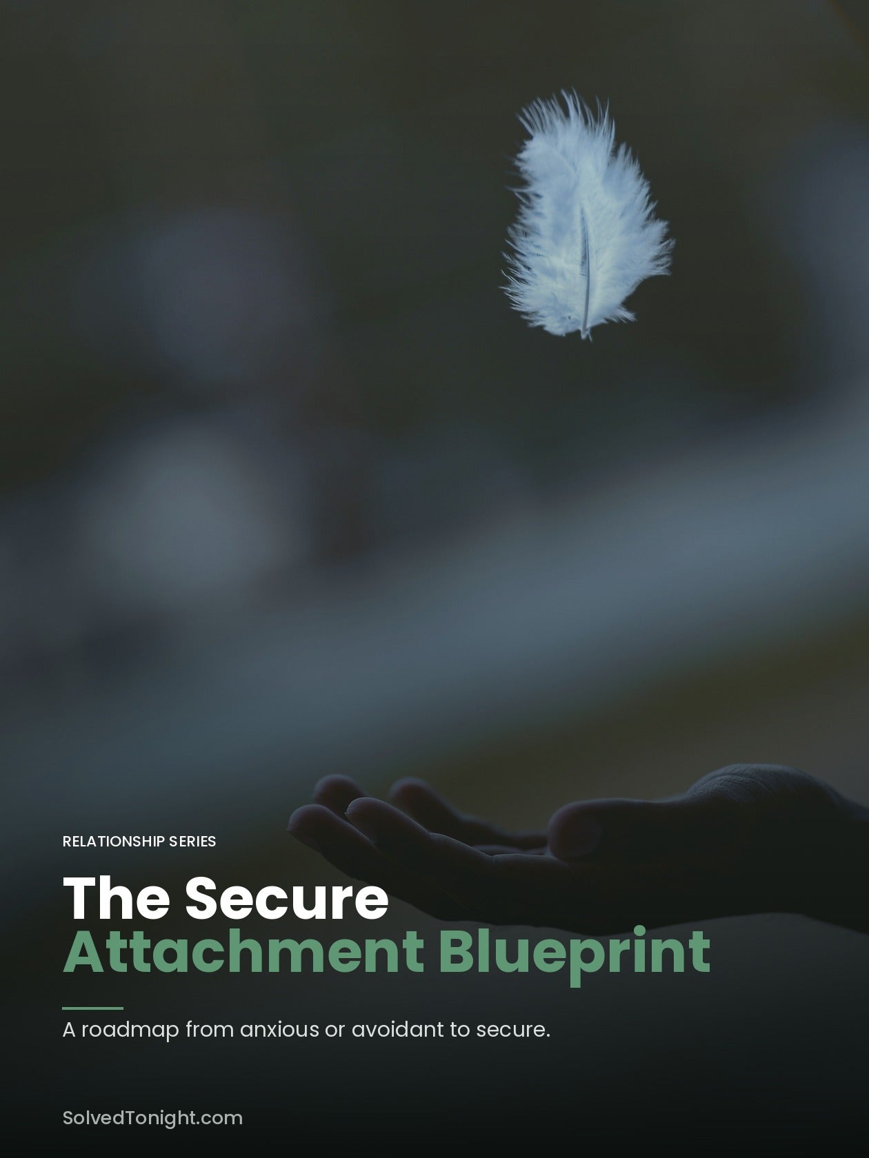 The Secure Attachment Blueprint