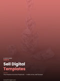 Sell Digital Templates: The Passive Income Playbook Full description