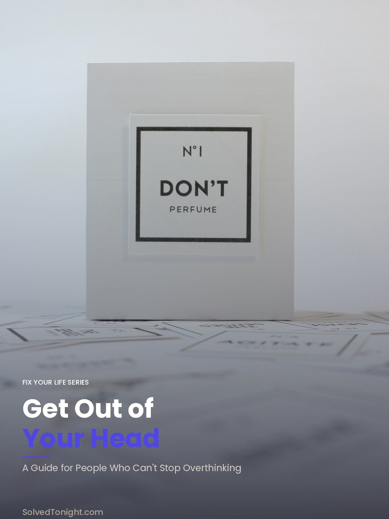 Get Out of Your Head - A Guide for People Who Can't Stop Overthinking