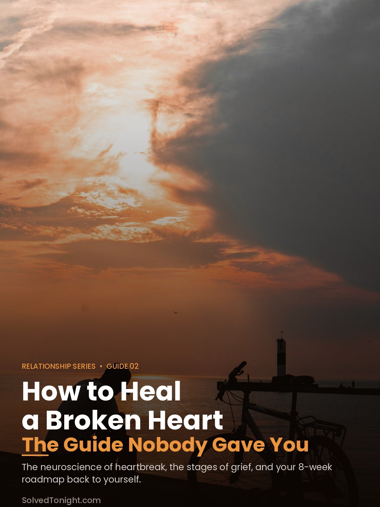 How to Heal a Broken Heart - The Guide Nobody Gave You