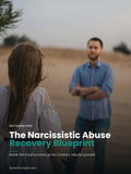 The Narcissistic Abuse Recovery Blueprint